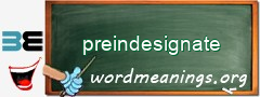 WordMeaning blackboard for preindesignate